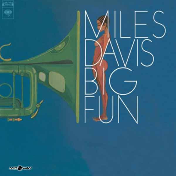 Miles Davis | Big Fun