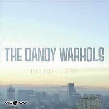 Dandy Warhols | Distortland