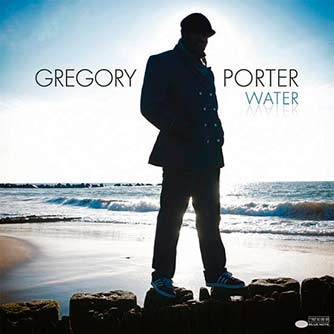 Gregory Porter - Water - Indie Coloured
