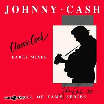 Johnny Cash - Classic Cash - Hall Of Fame..