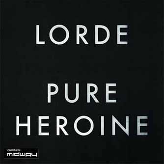 Lorde, Pure, Heroine