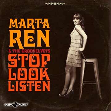 Marta Ren & The Groovelvets| Stop Look Listen