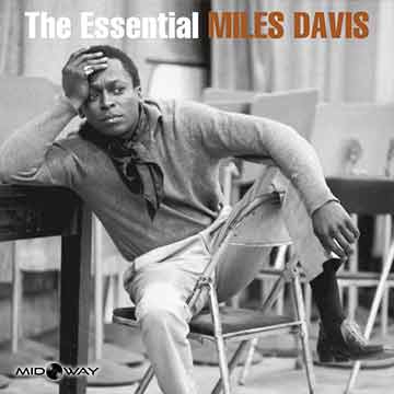 Miles Davis | The Essential Miles Davis
