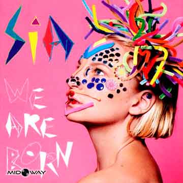 Sia | We Are Born