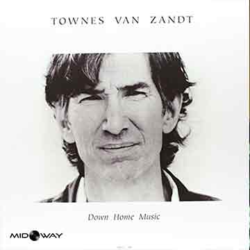 Townes Van Zandt | Down Home Music: Live