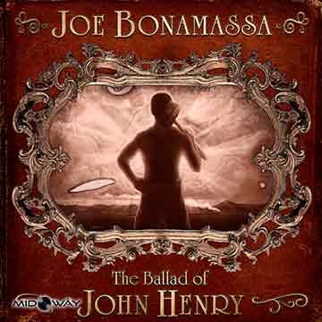 Joe Bonamassa | Ballad Of John Henry -Ltd-