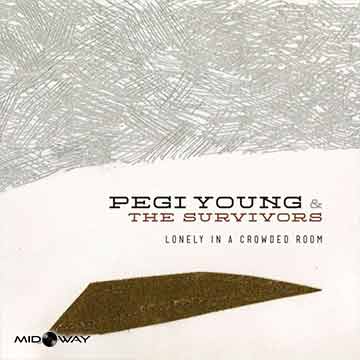 Pegi Young & The Survivors | Lonely In A Crowded Room