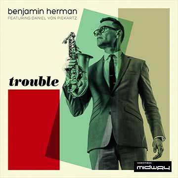 Benjamin, Herman, Trouble, Lp