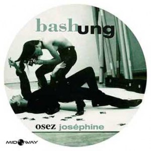 Alain Bashung - Osez Josephine (PD) - Lp Midway