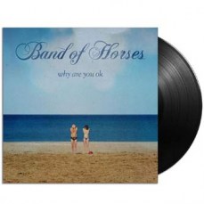 Band Of Horses - Why Are You Ok Vinyl Album  - Lp Midway