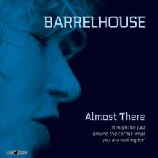 Barrelhouse | Almost There (Lp)