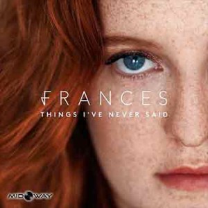 Frances | Things I've Never Said (Lp)