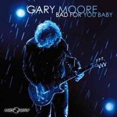 Gary Moore | Bad For You Baby (Lp)