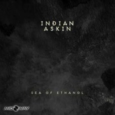 Indian Askin | Sea Of Ethanol (Lp)