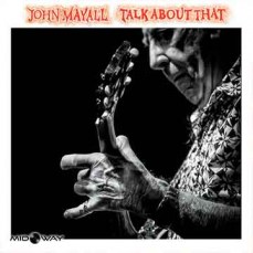 John Mayall | Talk About That (Lp)