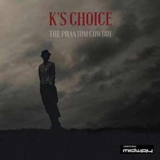K's, Choice, Phantom, Cowboy, Lp, Cd