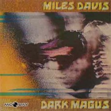Miles Davis - Dark Magus Vinyl Album - Lp Midway