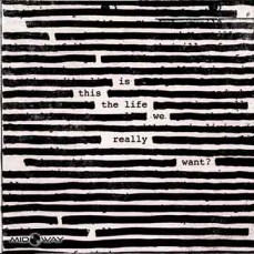 Roger Waters | Is This The Life We Really Want? (Lp)