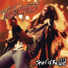Ted Nugent - Spirit Of The Wild  Vinyl Album - Lp Midway