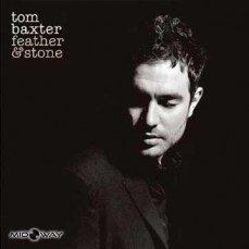 Tom Baxter - Feather & Stone Kopen? - Lp Midway