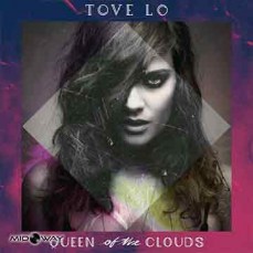 Tove Lo | Queen Of The Clouds (Lp)