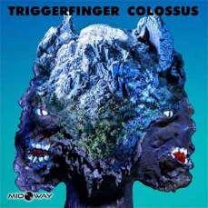 Triggerfinger | Colossus (Lp)