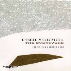 Pegi Young & The Survivors | Lonely In A Crowded Room (Lp)