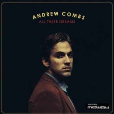 Andrew, Combs, All, These, Dreams, Lp