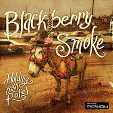 Blackberry Smoke | Holding All The.. -Ltd-