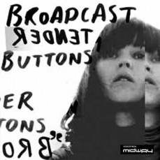 Broadcast, Tender, Buttons, Lp