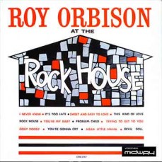 Roy, Orbison, At, The, Rock, House, Ltd, Lp