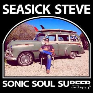 Steve, Seasick, Sonic, Soul, Surfer,  Lp