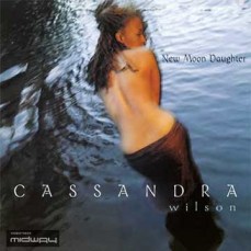 Cassandra Wilson - New Moon Daughter (Lp)